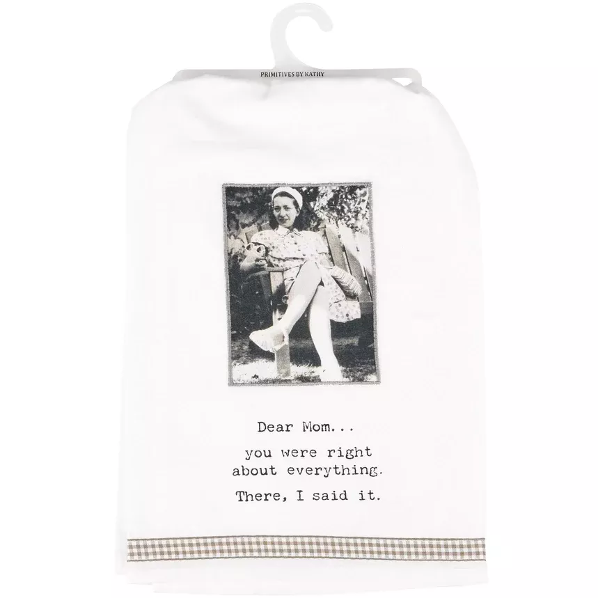 dear-mom-you-were-right-kitchen-towel Dear Mom You Were Right Kitchen Towel