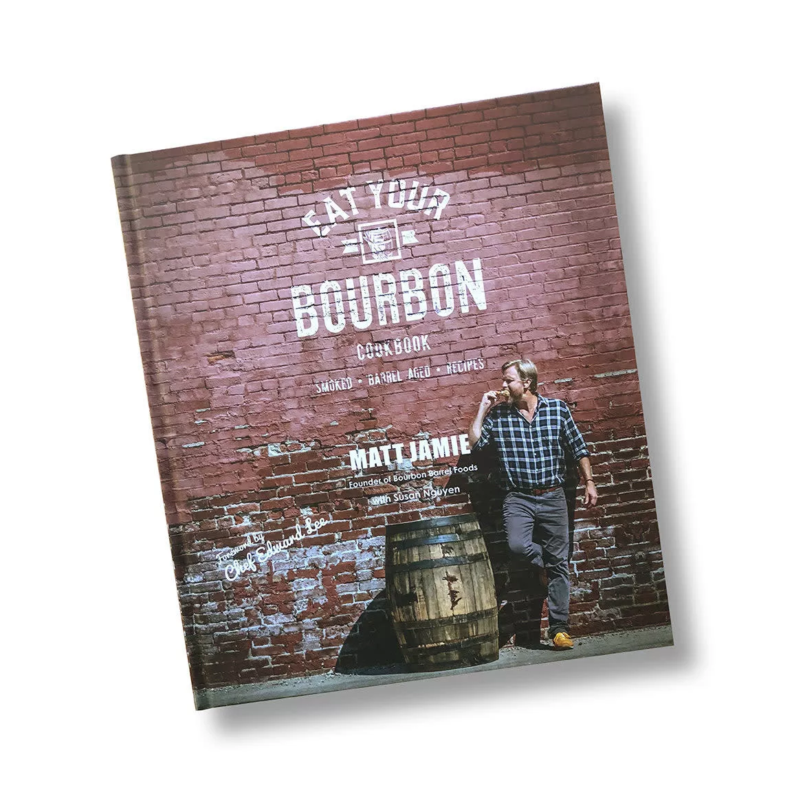 eat-your-bourbon-cookbook Eat Your Bourbon Cookbook